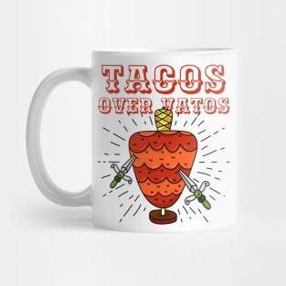 Tacos Over Vatos - Tacos Over Guys Mug